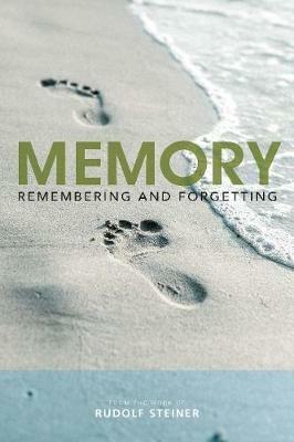 Memory: Remembering and Forgetting - Rudolf Steiner - cover