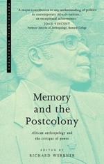 Memory and the Postcolony: African Anthropology and the Critique of Power