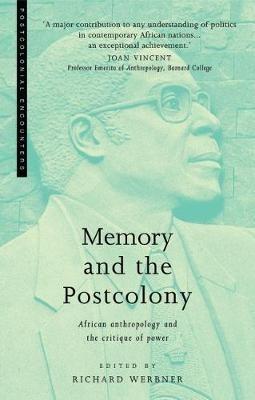 Memory and the Postcolony: African Anthropology and the Critique of Power - cover