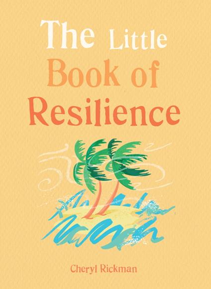 The Little Book of Resilience