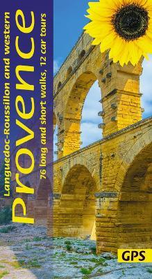 Western Provence Sunflower Walking Guide: 76 long and short walks, 12 car tours - Pat Underwood,John Underwood - cover