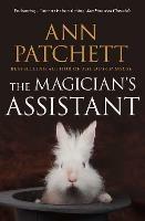 The Magician’s Assistant - Ann Patchett - cover