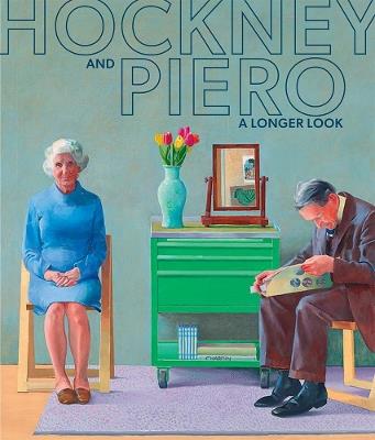 Hockney and Piero: A Longer Look - Susanna Avery-Quash - cover