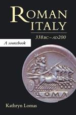 Roman Italy, 338 BC - AD 200: A Sourcebook