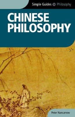 Chinese Philosophy - Simple Guides - Peter Nancarrow - cover