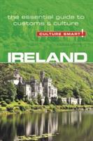 Ireland - Culture Smart!: The Essential Guide to Customs & Culture - John Scotney - cover