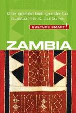 Zambia - Culture Smart!: The Essential Guide to Customs & Culture