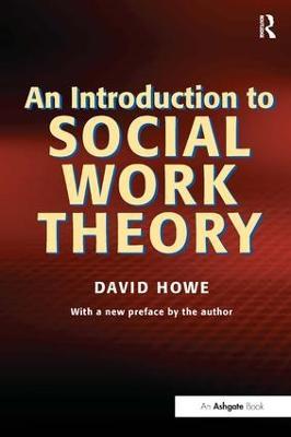 An Introduction to Social Work Theory - David Howe - cover