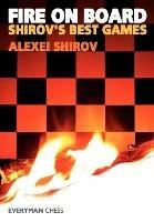 Fire on Board: Shirov's Best Games - Alexei Shirov - cover