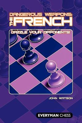 Dangerous Weapons: The French - John Watson - cover