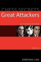 Chess Secrets: The Great Attackers - Colin Crouch - cover