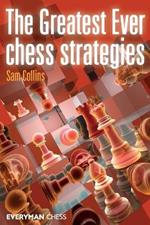 The Greatest Ever Chess Strategies