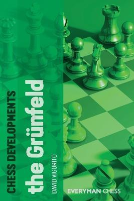 Chess Developments: The Grunfeld - David Vigorito - cover