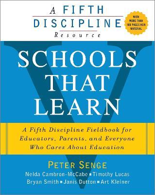 Schools That Learn: A Fifth Discipline Fieldbook for Educators, Parents, and Everyone Who Cares About Education - Art Kleiner,Bryan Smith,Janis Dutton - cover