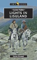 Isobel Kuhn: Lights in Lisuland - Irene Howat - cover