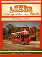 Leeds in the Age of the Tram 1950- 59 - Graham H.E. Twidale - cover