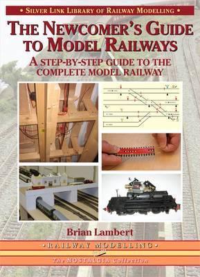 The Newcomer's Guide to Model Railways - Brian Lambert - cover