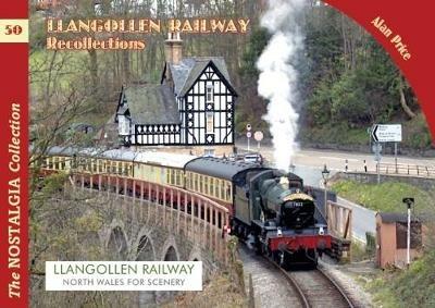 The Llangollen Railway Recollections - Alan Price - cover