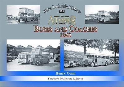 Buses and Coaches of Walter Alexander & Sons 1960 - Henry Conn - cover