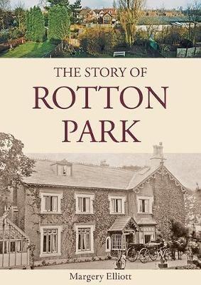 The Story of Rotton Park - Margery Elliott - cover