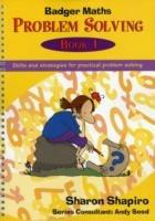 Badger Maths Problem Solving: Skills and Strategies for Practical Problem Solving - Sharon Shapiro - cover