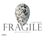 Fragile: Birds, Eggs & Habitats