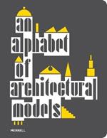 An Alphabet of Architectural Models