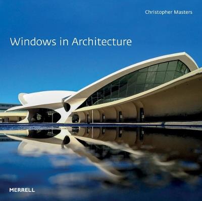 Windows in Architecture - Christopher Masters - cover