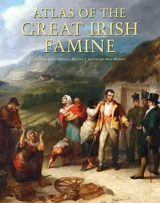 Atlas of the Great Irish Famine - cover