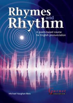 Rhymes and Rhythm - A Poem Based Course for English Pronunciation - With CD - ROM - Michael Vaughan - Rees - cover