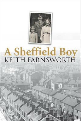 A Sheffield Boy - Keith Farnsworth - cover