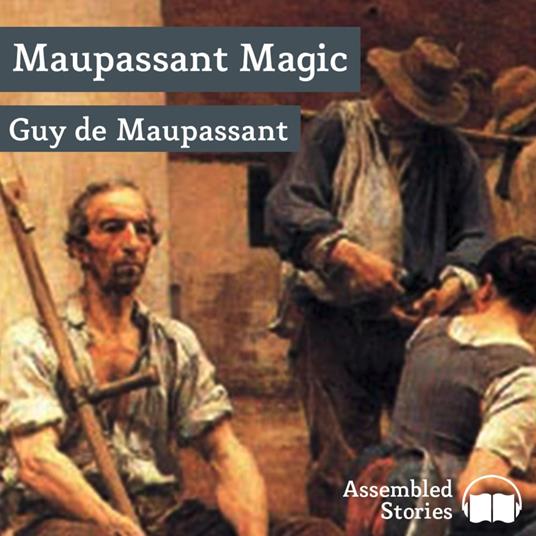 Maupassant Magic