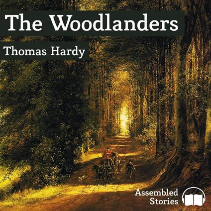 Woodlanders, The