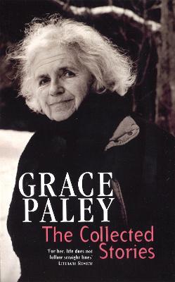 The Collected Stories of Grace Paley - Grace Paley - cover