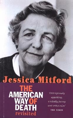 The American Way Of Death Revisited - Jessica Mitford - cover