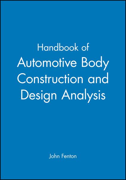 Handbook of Automotive Body Construction and Design Analysis - John Fenton - cover