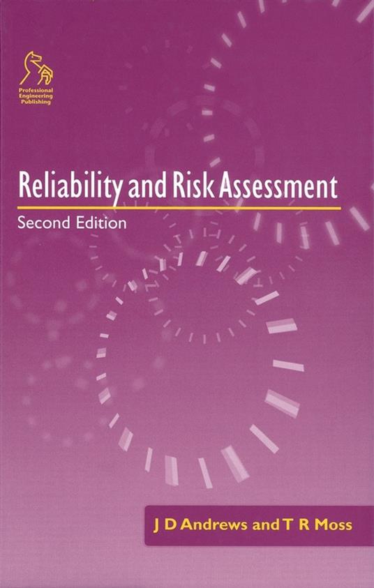 Reliability and Risk Assessment - John J. Andrews,Bob Moss - cover