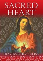 Sacred Heart: Prayers and Devotions