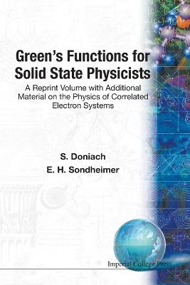 Green's Functions For Solid State Physicists - S Doniach,Ernst Sondheimer - cover