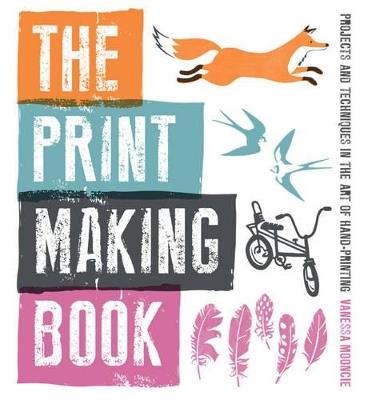 Print Making Book, The - V Mooncie - cover