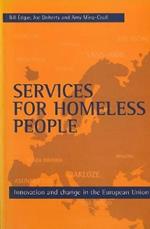 Services for homeless people: Innovation and change in the European Union