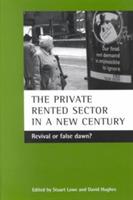 The private rented sector in a new century: Revival or false dawn? - cover