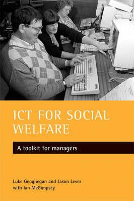 ICT for social welfare: A toolkit for managers - Luke Geoghegan,Jason Lever,with - cover