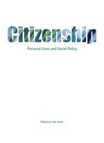 Citizenship: Personal lives and social policy