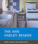 The Ann Oakley reader: Gender, women and social science