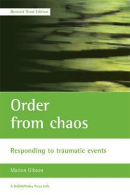 Order from chaos: Responding to traumatic events - Marion Gibson - cover