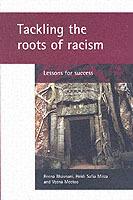 Tackling the roots of racism: Lessons for success - Reena Bhavnani,Heidi Safia Mirza,Veena Meetoo - cover