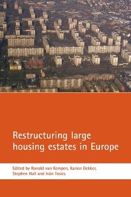 Restructuring large housing estates in Europe: Restructuring and resistance inside the welfare industry - cover