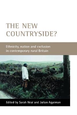 The new countryside?: Ethnicity, nation and exclusion in contemporary rural Britain - cover