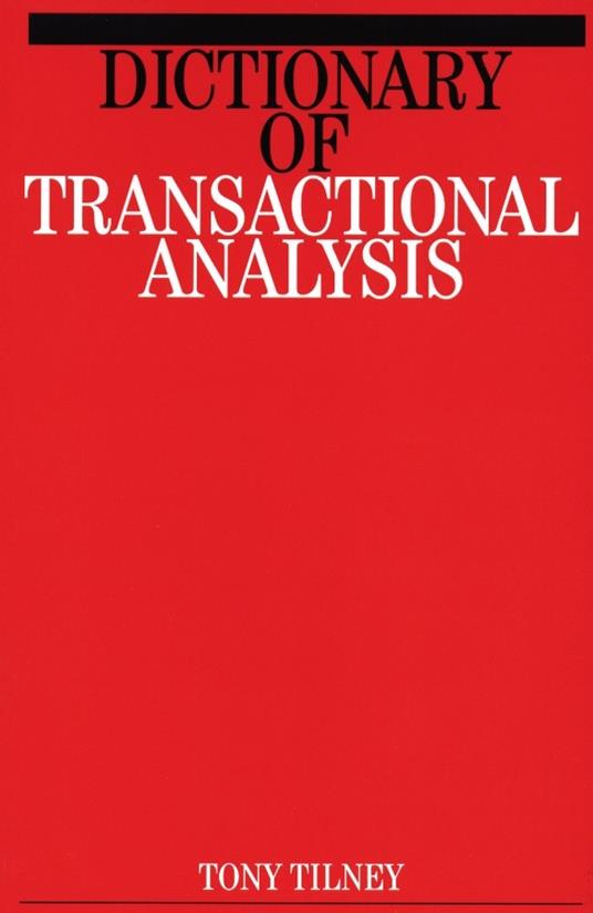 Dictionary of Transactional Analysis - Tony Tilney - cover